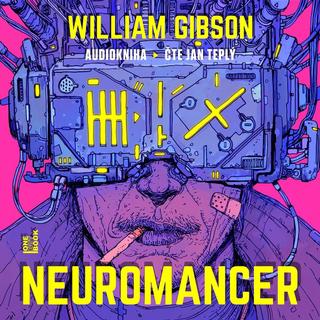 audiokniha: Neuromancer - CDmp3 (Čte Jan Teplý) - 1. vydanie - William Gibson