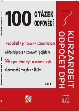 Kniha: 100 otázek a odpovědí Kurzarbeit, Odpočet DPH - 1. vydanie - Ladislav Jouza; Eva Dandová; Jana Drexlerová