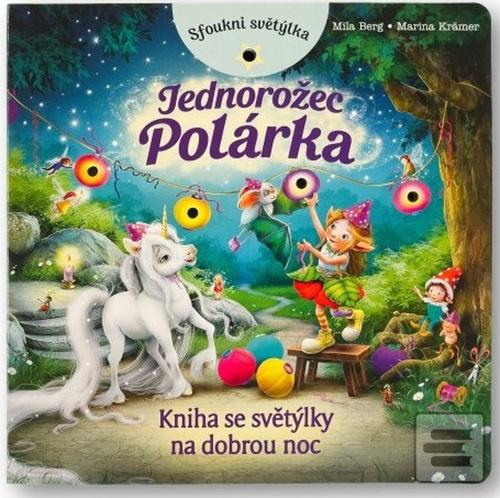 Sfoukni světýlka Jednoro… (Mila Berg; Marina Kramer)