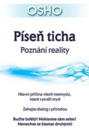 Kniha: Píseň ticha - Poznání reality - 1. vydanie - Osho