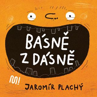 Kniha: Básně z dásně - 1. vydanie - Jaromír Plachý