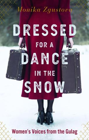 Kniha: Dressed for a Dance in the Snow - Monika Zgustová