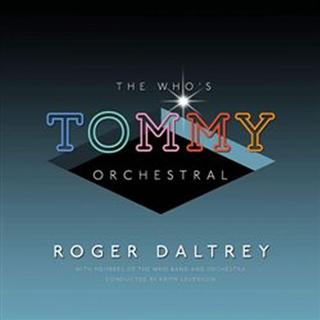 CD: Roger Daltrey: The Whos Tommy Orchestral - CD - 1. vydanie - Roger Daltrey