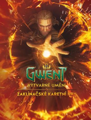 Kniha: Gwent - výtvarné umění - Zaklínačské karetní hry - Zaklínačské karetní hry - 1. vydanie - Marcin Batylda