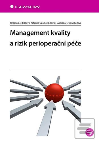 Kniha: Management kvality a rizik perioperační péče - 1. vydanie - Jaroslava Jedličková