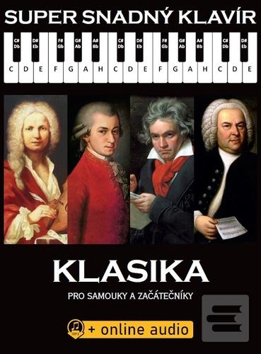 Super Snadný Klavír Klas… (Wolfgang Amadeus Mozart; Antonio Vivaldi; Antonín Dvořák; Ludwig van Beethove...)