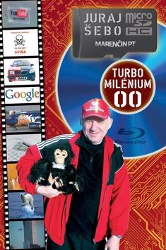 Kniha: Turbo milénium 00 - Juraj Šebo