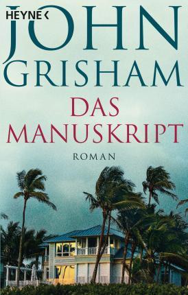 Kniha: Das Manuskript - 1. vydanie - John Grisham