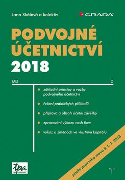 Kniha: Podvojné účetnictví 2018 - 1. vydanie - Jana Skálová