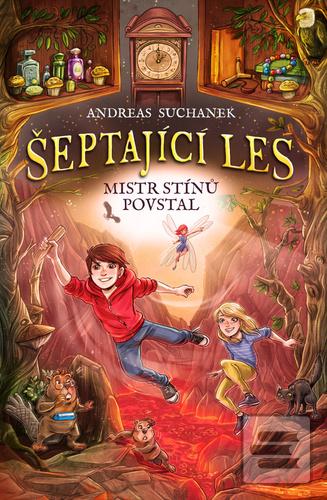 Šeptající les Mistr stín… (Andreas Suchanek)