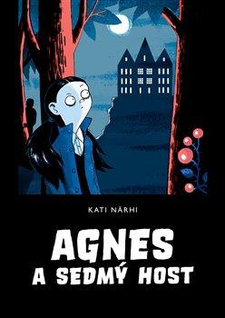 Kniha: Agnes a sedmý host - 1. vydanie - Kati Närhi