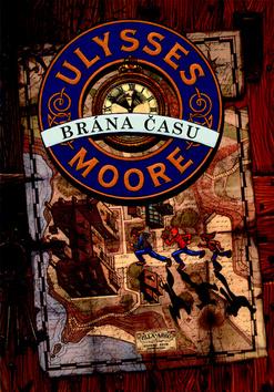 Kniha: Brána času - Ulysses Moore 1 - Ulysses Moore