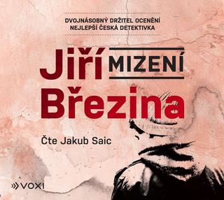 CD audio: Mizení (audiokniha) - 1. vydanie - Jiří Březina