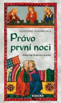 Kniha: Právo první noci - Hříšní lidé Království českého 25 - 1. vydanie - Vlastimil Vondruška