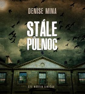 Médium CD: Stále půlnoc - Denise Mina
