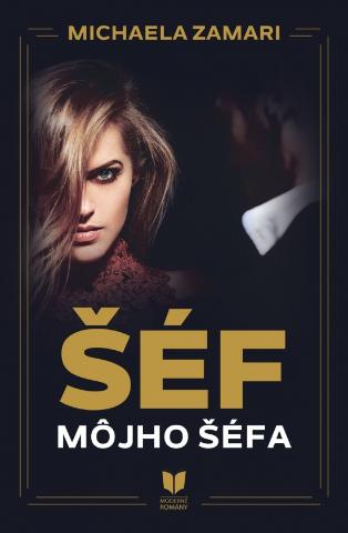 Kniha: Šéf môjho šéfa - 1. vydanie - Michaela Zamari