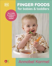 Kniha: Finger Foods for Babies and Toddlers - Annabel Karmelová