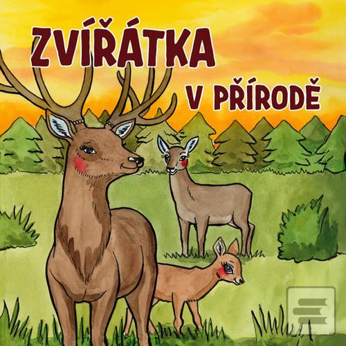 Zvířátka v přírodě (Zuzana Kyršová)