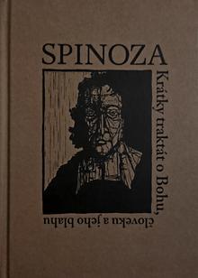 Kniha: Krátky traktát o Bohu, človeku a jeho blahu - Baruch Spinoza