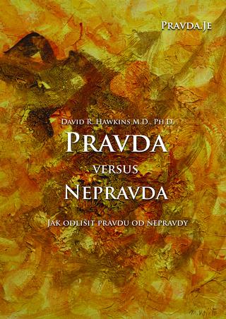 Kniha: Pravda versus nepravda - David R. Hawkins