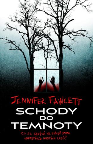 Kniha: Schody do temnoty - 1. vydanie - Jennifer Fawcett