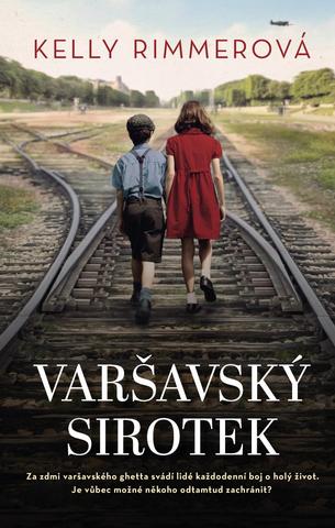 Kniha: Varšavský sirotek - 1. vydanie - Kelly Rimmerová