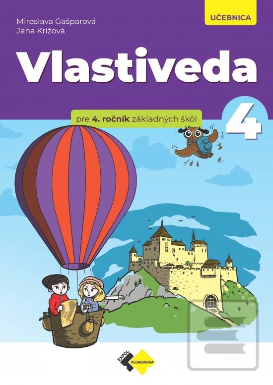 Vlastiveda pre 4. ročník… (Jana Krížová, Miroslava Gašparová)