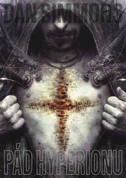 Kniha: Pád Hyperionu - Kantos Hyperionu (2.díl) - Dan Simmons