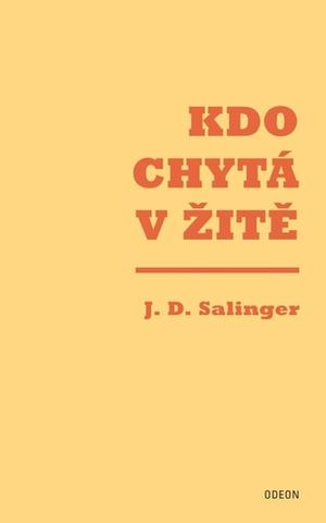 Kniha: Kdo chytá v žitě - 10. vydanie - Jerome David Salinger