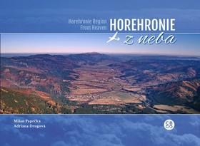 Kniha: Horehronie z neba - Horehronie Region From Heaven - Milan Paprčka; Adriana Drugová