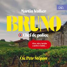 Kniha: Štěpán Petr:  Walker: Bruno, Chef De Police (Mp3-Cd) - Víno, sýry, lanýže a jedna vražda... - Martin Walker; Petr Štěpán