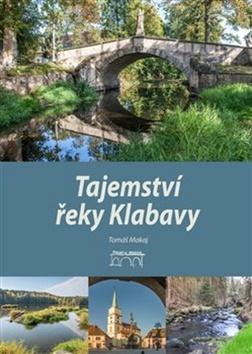 Kniha: Tajemství řeky Klabavy - Jaroslav Vogeltanz