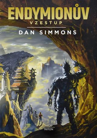 Kniha: Endymionův vzestup - 1. vydanie - Dan Simmons