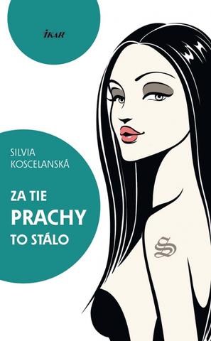 Kniha: Za tie prachy to stálo - Silvia Koscelanská - Hajdučeková