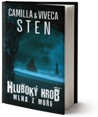 Kniha: Hluboký hrob 2 - Mlha z moře - 1. vydanie - Viveca Sten, Camilla Sten