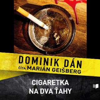 CD: Cigaretka na dva ťahy - CD - Denník dobrého detektíva 25. - Dominik Dán