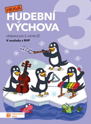 Kniha: Hravá hudební výchova 3 – učebnice - 1. vydanie