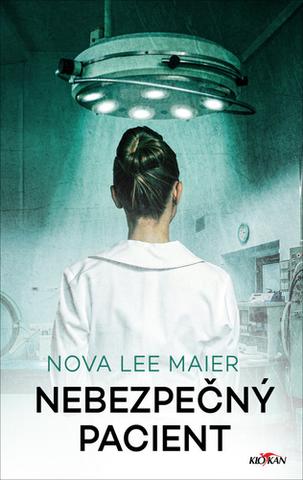 Kniha: Nebezpečný pacient - Nova Lee Maier