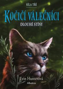 Kniha: Kočičí válečníci Síla tří Dlouhé stíny - Erin Hunterová