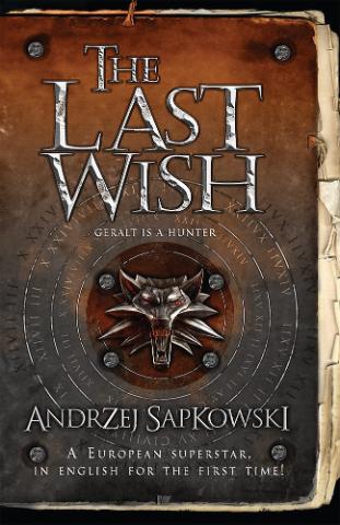 Kniha: Last Wish - 1. vydanie - Andrzej Sapkowski