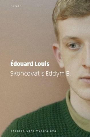 Kniha: Skoncovat s Eddym B. - Édouard Louis