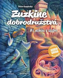 Kniha: Zuzkine dobrodružstvá #s nohou v sadre - #s nohou v sadre - 1. vydanie - Peter Karpinský