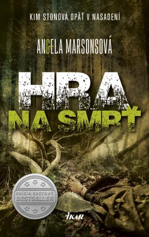 Kniha: Hra na smrť - 1. vydanie - Angela Marsonsová