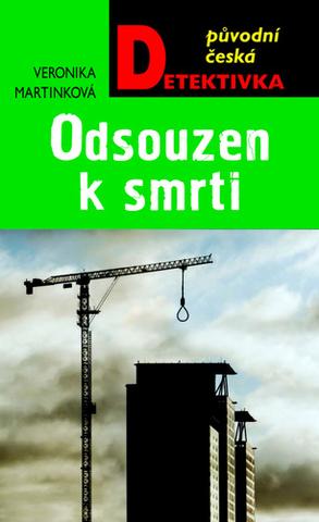Kniha: Odsouzen k smrti - 1. vydanie - Veronika Martinková