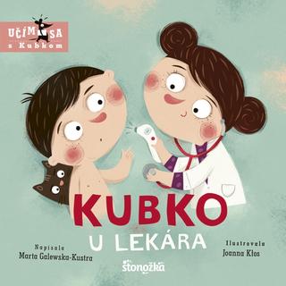 Kniha: Kubko u lekára - 1. vydanie - Marta Galewska-Kustra, Joanna Kłos
