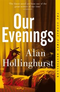 Kniha: Our Evenings - Alan Hollinghurst