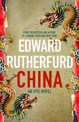 Kniha: China - 1. vydanie - Edward Rutherfurd