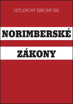 Kniha: Norimberské zákony - Hitlerovy zákony XIII