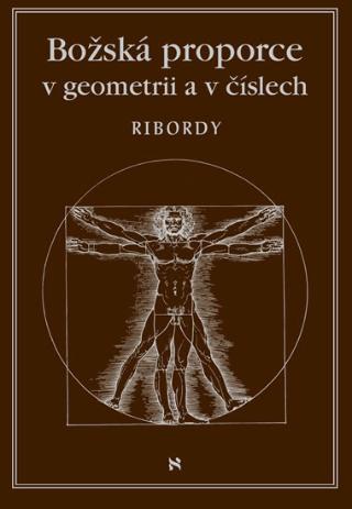 Kniha: Božská proporce v geometrii a číslech - 1. vydanie - Léonard Ribordy