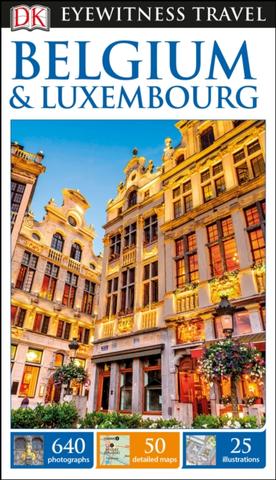 Kniha: Belgium and Luxembourg - DK Eyewitness